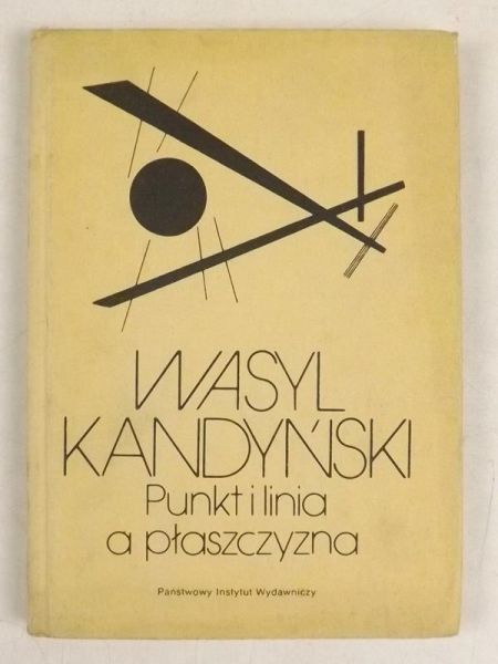 Kandyński Wasyl - Punkt i linia a płaszczyzna