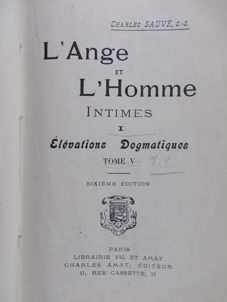L' Ange et L' Homme Intimes, Elevations Dogmatiques, Tom V, 1900 r.