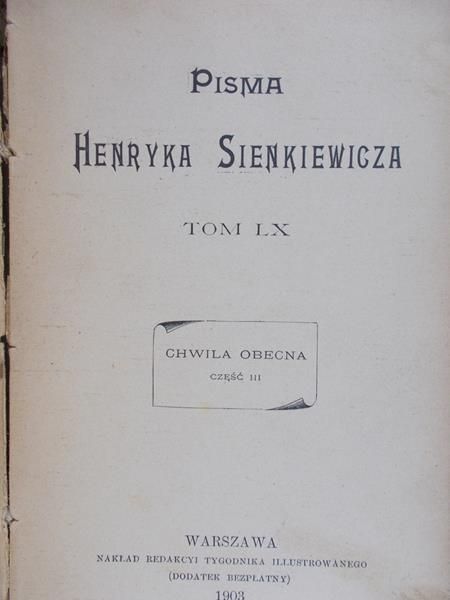 Sienkiewicz Henryk - Pisma Henryka Sienkiewicza, Tom LX, 1903 r.