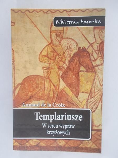 De la Croix Annaud - Templariusze