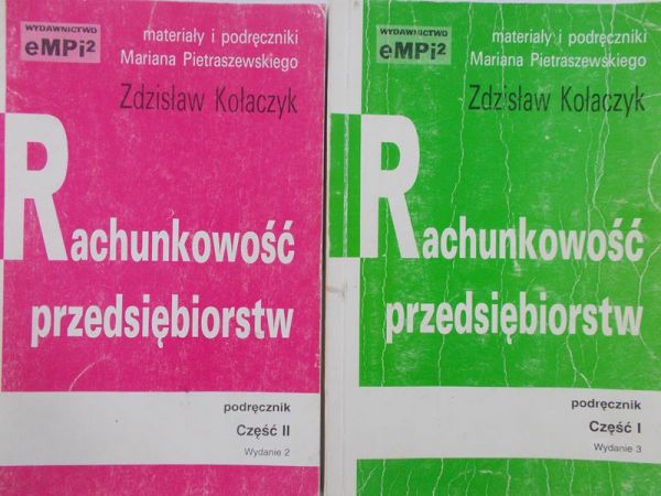 Kołaczyk Zdzisław - Rachunkowość przedsiębiorstw, Część I-II