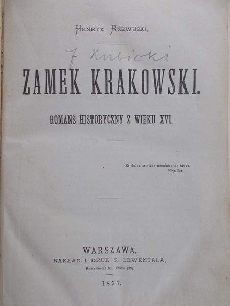Rzewuski Henryk - Zamek krakowski, 1877 r.