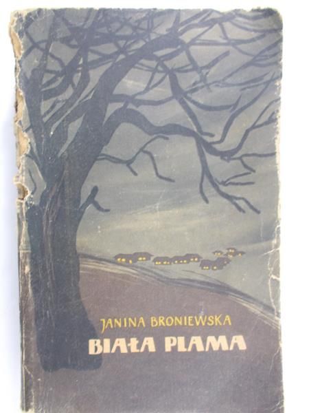 Broniewska Janina - Biała plama