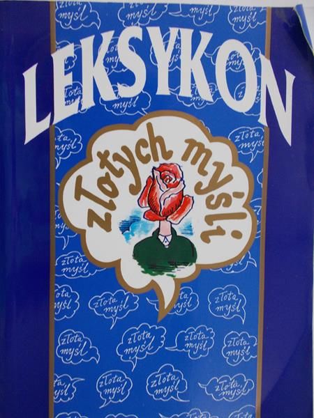 Nowak Krzysztof (red.) - Leksykon złotych myśli