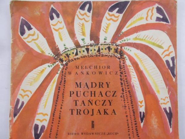 Wańkowicz Melchior - Mądry puchacz tańczy trojaka
