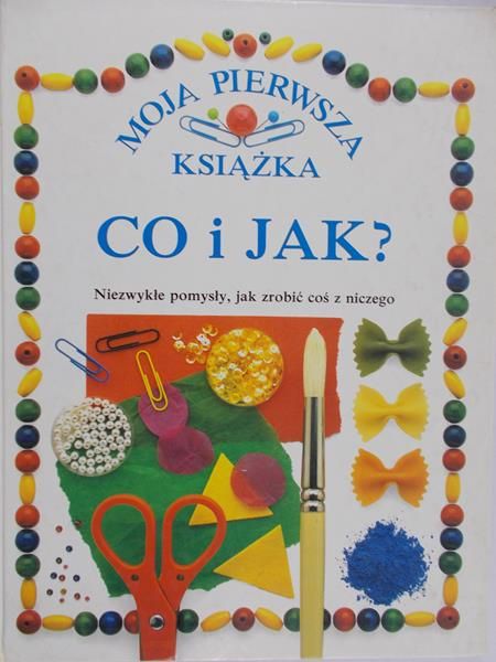Wilkes Angela - Moja pierwsza książka: Co i  jak?