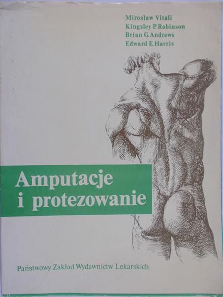 Vitali Miroslaw - Amputacje i protezowanie