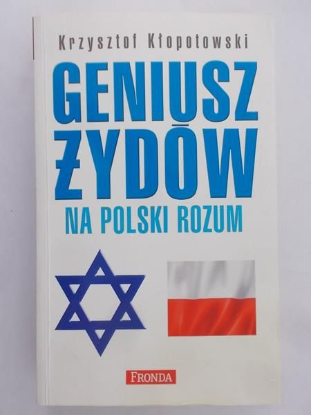 Kłopotowski Krzysztof - Geniusz Żydów na polski rozum
