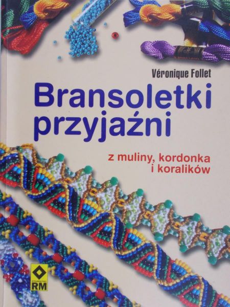 Follet Veronique - Bransoletki przyjaźni