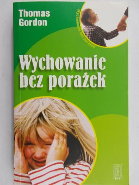 Gordon Thomas - Wychowanie bez porażek
