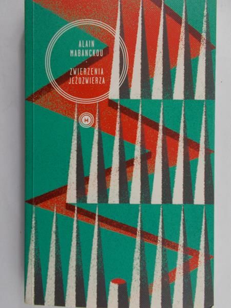 Mabanckou Alain - Zwierzenia jeżozwierza