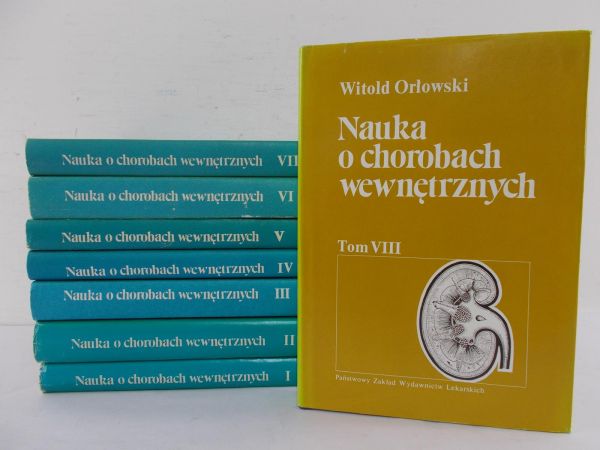 Orłowski Witold (red.) - Nauka o chorobach wewnętrznych, 7 tomów