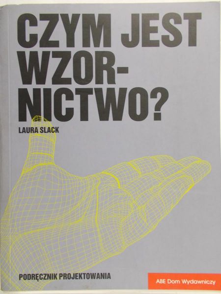 Slack Laura - Czym jest wzornictwo ?