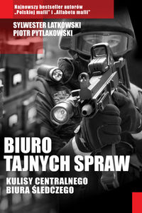 Pytlakowski Piotr - Biuro tajnych spraw - Nowa