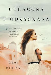 Foley Lucy - Utracona i odzyskana