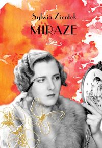 Zientek Sylwia - Miraże
