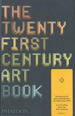 The Twenty First Century Art Book