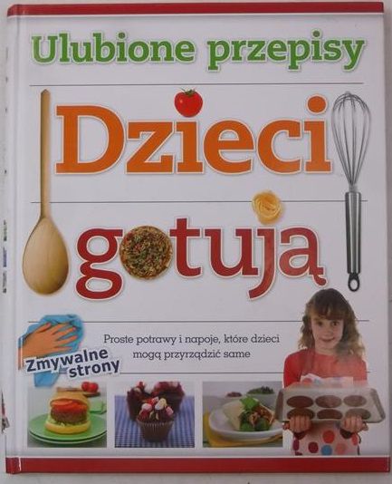 Derkacz-Strybel Maria - Ulubione przepisy. Dzieci gotują