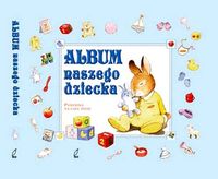 Stevenson Peter (il.) - Album naszego dziecka