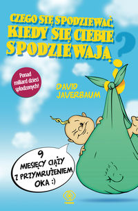 Javerbaum David - Czego się spodziewać kiedy się ciebie spodziewają, Nowa