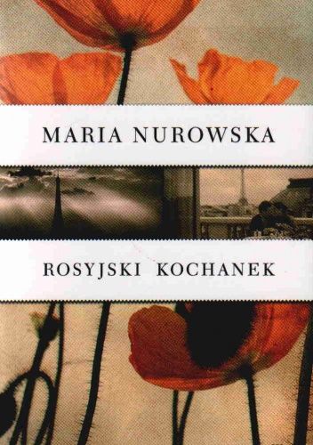 Maria Nurowska  - Rosyjski Kochanek