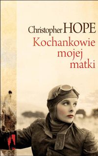 Hope Christopher - Kochankowie mojej matki