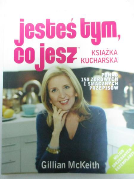 McKeith Gillian - Jesteś tym, co jesz