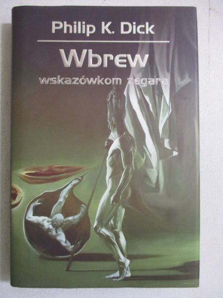 Dick Philip K. - Wbrew wskazówkom zegara