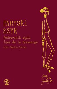 Fressange Ines - Paryski szyk