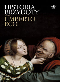 Umberto Eco - Historia brzydoty