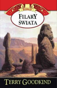 Goodkind Terry - Filary świata