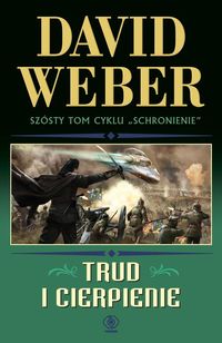 Weber David - Trud i cierpienie