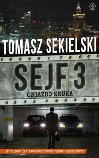 Sekielski Tomasz - Sejf 3 Gniazdo Kruka