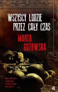 Guzowska Marta - Wszyscy ludzie przez cały czas