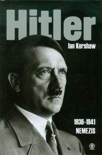 Kershaw Ian - Hitler 1936-1941 Nemezis
