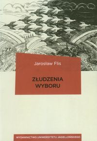 Flis Jarosław - Złudzenia wyboru