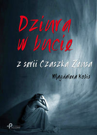 Kobis Magdalena - Dziura w bucie