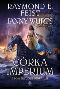 Wurts Janny - Córka Imperium t.1