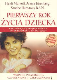 Murkoff Heidi - Pierwszy rok życia dziecka.