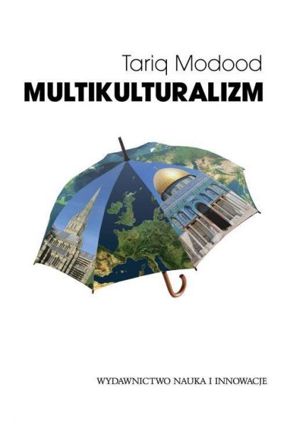 Modood Tariq - Multikulturalizm
