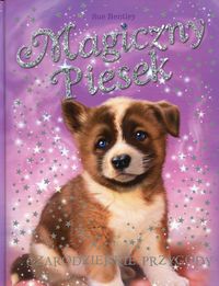 Sue Bentley - Magiczny Piesek Czarodziejskie przygody