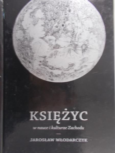 Włodarczyk Jarosław - Księżyc w nauce i kulturze Zachodu