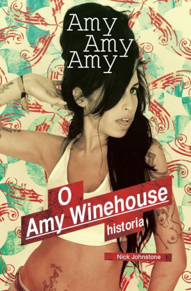 Johnstone Nick - O Amy Winehouse