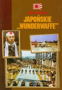 Witkowski Igor - Japońskie Wunderwaffe