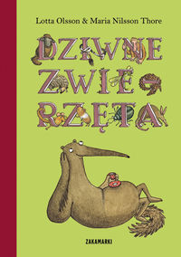 Olsson Lotta - Dziwne zwierzęta