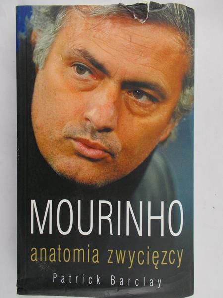 Barclay Patrick - Mourinho Anatomia zwycięzcy
