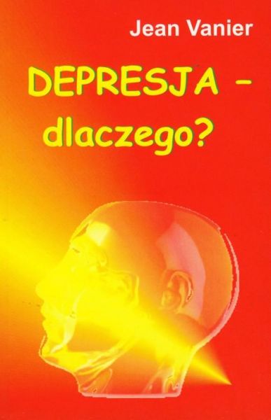 Vanier Jean - Depresja - dlaczego?