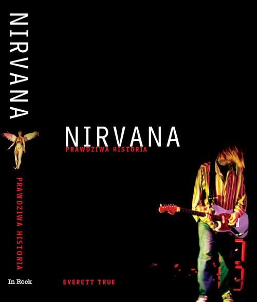 Everett True - Nirvana prawdziwa historia