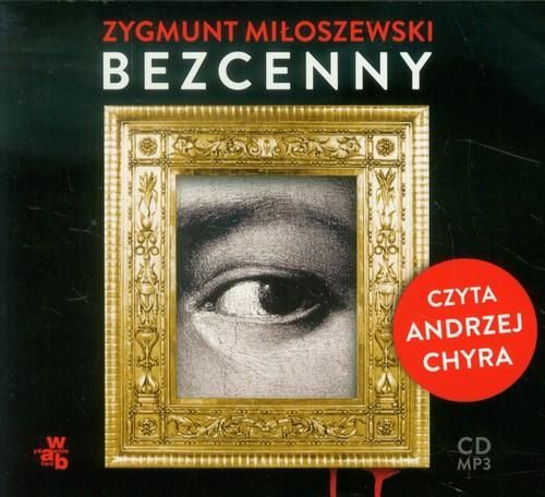 Miłoszewski Zygmunt - Bezcenny, Audiobook