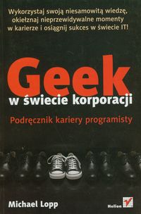 Lopp Michael - Geek w świecie korporacji